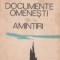 Documente omenesti. Amintiri