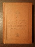 Rugăciuni și &icirc;nvățături de credință ortodoxă (tipărite cu binecuv&acirc;ntarea Prea Fericitului Părinte Iustin, 1984) (format mic, de buzunar)