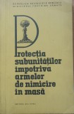 Protectia subunitatilor impotriva armelor de nimicire in masa - Col. B. Buciucianu