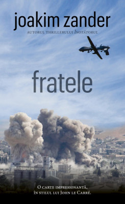 Fratele | Joakim Zander foto