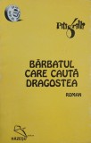 Barbatul care cauta dragostea - Pitigrilli