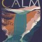 Finding Your Calm: Twelve Methods to Release Anxiety, Relieve Stress &amp; Restore Peace