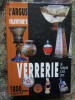 L&#039;argus Valentine&#039;s Verrerie - De L&#039;antiquit&eacute; &Agrave; Nos Jours