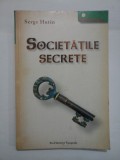 Cumpara ieftin SOCIETATILE SECRETE - Serge Hutin