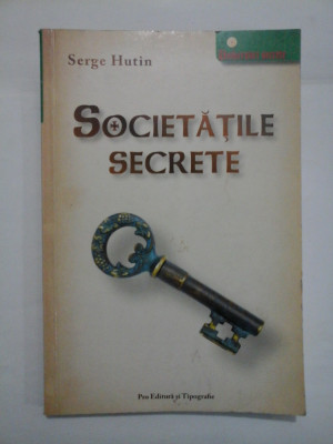 SOCIETATILE SECRETE - Serge Hutin foto