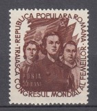 ROMANIA 1953 LP 344 CONGRESUL MONDIAL AL FEMEILOR MNH
