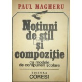 Paul Magheru - Notiuni de stil si compozitie (Editia: 1991)