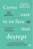 Cartea Care Te Va Face Mai Destept, John Brockman - Editura Curtea Veche
