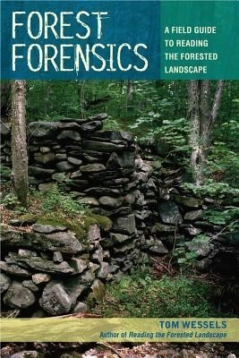 Forest Forensics: A Field Guide to Reading the Forested Landscape foto