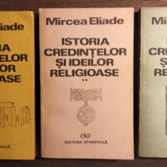 Mircea Eliade - Istoria credintelor si ideilor religioase (3 vol.)