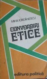 Convorbiri Etice - Mihai Iordanescu, Editura Politica, 1978, Filosofie, 347 pagini