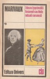 MARIVAUX - TRASURA IMPOTMOLITA. FARSAMON SAU NOILE NEBUNII ROMANESTI ( CLU )