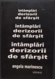 Cumpara ieftin ANGELA MARINESCU - INTAMPLARI DERIZORII DE SFARSIT (VERSURI, 2006)