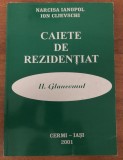 Narcisa Ianopol - caiete de rezidentiat - II glaucomul - 2001