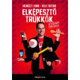 Elk&eacute;pesztő tr&uuml;kk&ouml;k h&eacute;tk&ouml;znapi t&aacute;rgyakkal - Hajn&oacute;czy Soma
