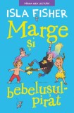 Marge si bebelusul pirat | Isla Fisher, Litera