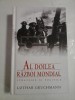 AL DOILEA RAZBOI MONDIAL - STRATEGIE SI POLITICA - LOTHAR GRUCHMANN