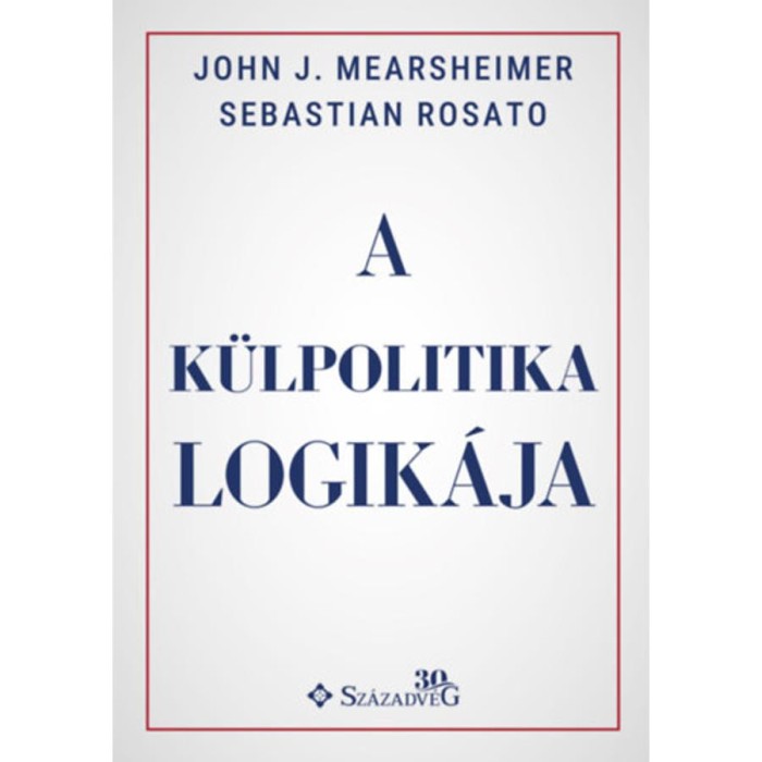 A k&uuml;lpolitika logik&aacute;ja - Sebastian Rosato