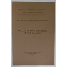 ANALIZE DE ROCE , MINEREURI , METALE SI ALIAJE (1929 - 1933 ) , APARUTA 1937