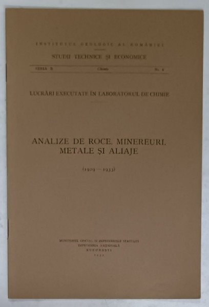 ANALIZE DE ROCE , MINEREURI , METALE SI ALIAJE (1929 - 1933 ) , APARUTA 1937