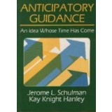 Anticipatory Guidance - An Idea Whose Time Has Come