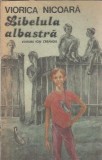Libelula Albastra Viorica Nicoara Editura Ion Creanga 1988 Carte Editie Veche Carti Colectie