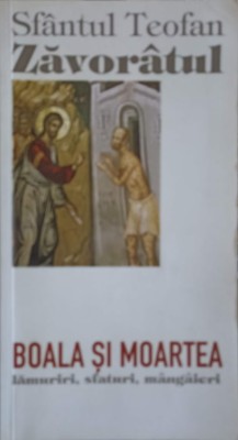 BOALA SI MOARTEA-SFANTUL TEOFAN ZAVORATUL-254588 foto