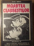 Moartea Ceaușeștilor - Dorian Marcu - Excelsior 1990 - Istorie Rom&acirc;nia - 121 pagini
