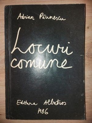 Locuri comune- Adrian Paunescu foto