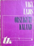 Nagy Lajos &ndash; Orsz&aacute;g&uacute;ti kaland