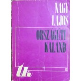 Nagy Lajos &ndash; Orsz&aacute;g&uacute;ti kaland