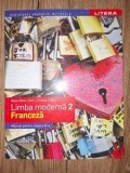 Limba moderna 2: Franceza. Manual penru clasa a 6-a - Raisa Elena Vlad, Cristina Grigore