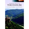 The Danube - A Cultural History - Andrew Beattie