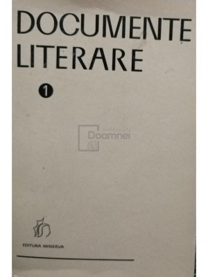 Gh. Cardas - Documente literare, vol. 1 (editia 1971) foto