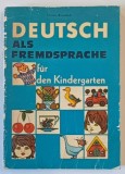 DEUTSCH ALS FREMDSPRACHE FUR DEN KINDERGARTEN von URSULA BRANDSCH , 1976 * PREZINTA URME DE UZURA