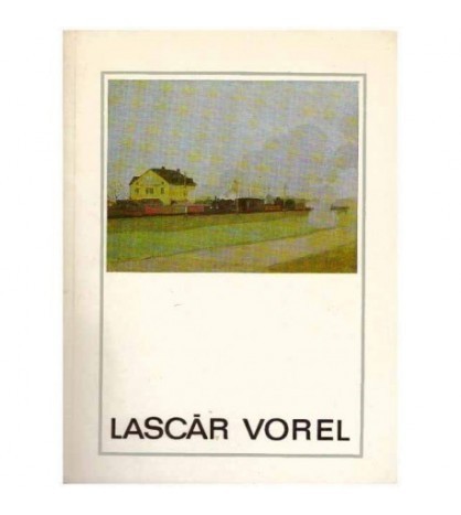 Petru Comarnescu - Lascar Vorel - 124455