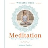 Working With Meditation