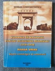Şerban Constantinescu - Rom&acirc;nia &icirc;n Războiul pentru &icirc;ntregirea neamului 1916-1918