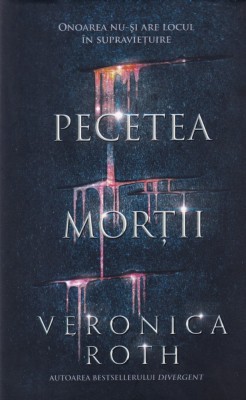 Veronica Roth - Pecetea mortii foto