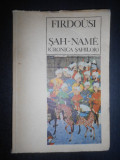 Firdousi - Sah-Name. Cronica Sahilor (1969)