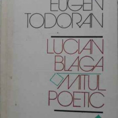 LUCIAN BLAGA MITUL POETIC VOL.1-EUGEN TODORAN