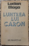 Luntrea lui Caron - Lucian Blaga// 1990