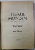 TIGRUL MONDEN , PROZA CONETEMPORANA SATIRICA , SELECTIA SI PREZENTARILE : VIORICA MIRCEA , AUTORI ROMANI SI STRAINI , 1989