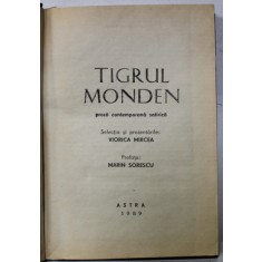 TIGRUL MONDEN , PROZA CONETEMPORANA SATIRICA , SELECTIA SI PREZENTARILE : VIORICA MIRCEA , AUTORI ROMANI SI STRAINI , 1989