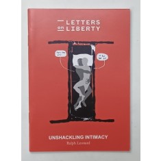 LETTERS ON LIBERTY , UNSHACKLING INTIMACY by RALPH LEONARD , 2021