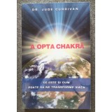 Dr. Jude Currivan - A opta chakră: ce este și cum poate să ne transforme viața