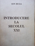 Ion Buga - Introducere la secolul XXI