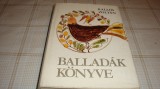 Kallos Zoltan - Balladak Konyve - in maghiara