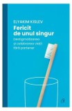 Fericit de unul singur - Paperback brosat - Elyakim Kislev - Curtea Veche