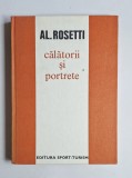 Călătorii și portrete &ndash; Aut. Al. Rosetti, Ed. Sport-Turism, 1977